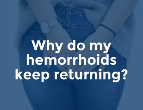 Why Do My Hemorrhoids Keep Returning?
