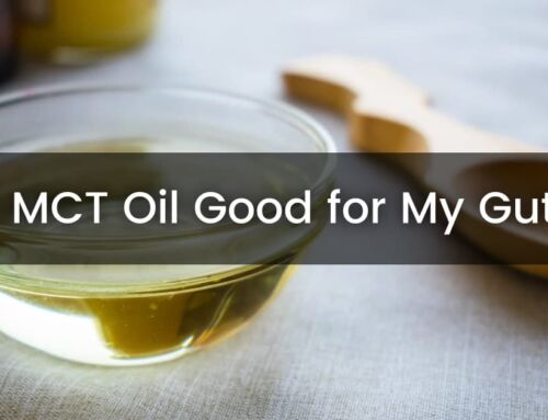 Is MCT Oil Good for My Gut?