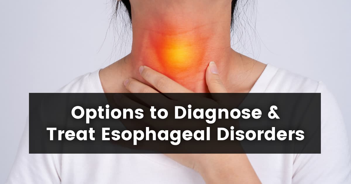 esophageal disorders - treatment options